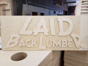 Laid Back Lumber Sign